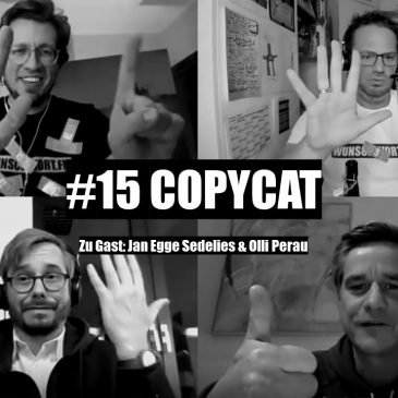 WunschWort.fm Folge #15: Copycat (mit Jan Egge Sedelies & Olli Perau) (S02E07)