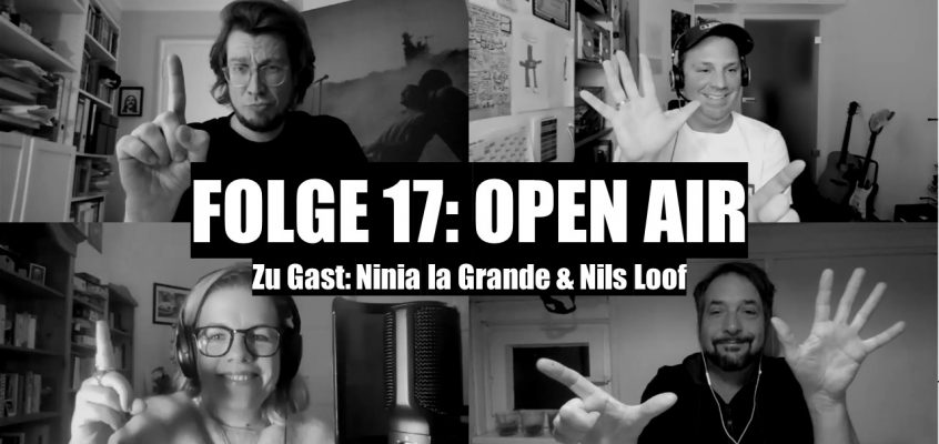 WunschWort.fm Folge #17: Open Air (mit Ninia „La Grande“ Binias & Nils Loof) (S03E01)