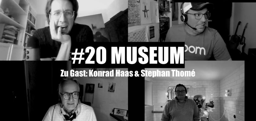 WunschWort.fm Folge #20: Museum (mit Stephan Thomé & Konrad Haas) (S03E04)