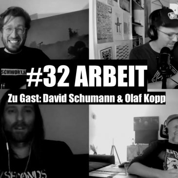 WUNSCHWORT.FM Folge #32: Arbeit (mit David Schumann & Olaf Kopp)