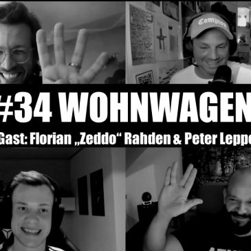 WUNSCHWORT.FM Folge #34: Wohnwagen (mit Florian „Zeddo“ Rahden & Peter Leppelt)